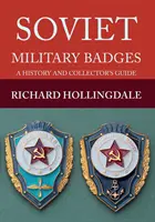 Insigne militare sovietice: O istorie și un ghid al colecționarului - Soviet Military Badges: A History and Collector's Guide