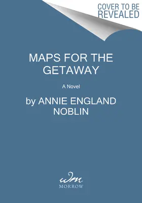 Hărți pentru escapadă (Maps for the Getaway) - Maps for the Getaway