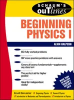 Schaum's Outline of Beginning Physics I: Mecanică și căldură - Schaum's Outline of Beginning Physics I: Mechanics and Heat