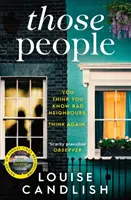 Acei oameni - Noul thriller captivant și compulsiv al autorului bestsellerului Casa noastră - Those People - The gripping, compulsive new thriller from the bestselling author of Our House
