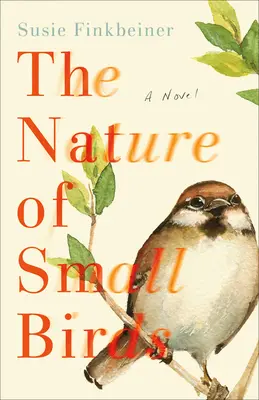 Natura păsărilor mici - The Nature of Small Birds