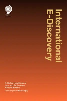 E-Discovery internațional: Un manual global de drept și tehnologie - International E-Discovery: A Global Handbook of Law and Technology