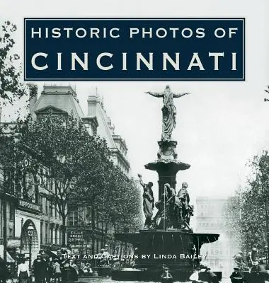 Fotografii istorice din Cincinnati - Historic Photos of Cincinnati