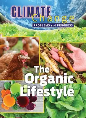 Stilul de viață organic - The Organic Lifestyle