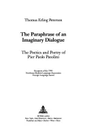 Parafrazarea unui dialog imaginar: The Poetics and Poetry of Pier Paolo Pasolini - The Paraphrase of an Imaginary Dialogue: The Poetics and Poetry of Pier Paolo Pasolini