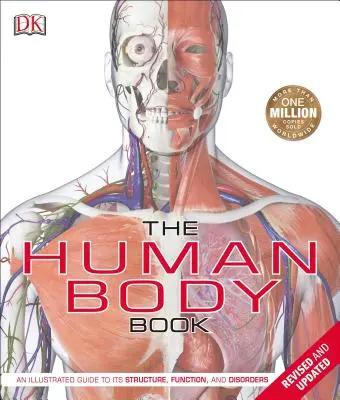 Cartea corpului uman: An Illustrated Guide to Its Structure, Function, and Disorders - The Human Body Book: An Illustrated Guide to Its Structure, Function, and Disorders