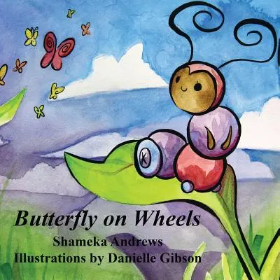 Fluture pe roți - Butterfly on Wheels