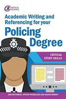 Scriere academică și referințe pentru diploma dumneavoastră în domeniul poliției - Academic Writing and Referencing for your Policing Degree