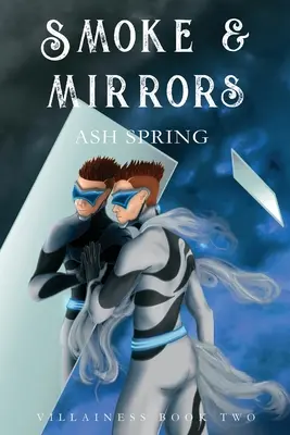 Smoke and Mirrors (Fum și oglinzi) - Smoke and Mirrors