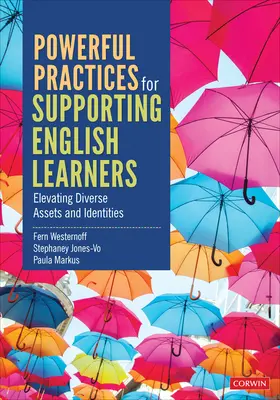 Practici puternice pentru sprijinirea elevilor care învață limba engleză: Valorificarea diverselor atuuri și identități - Powerful Practices for Supporting English Learners: Elevating Diverse Assets and Identities