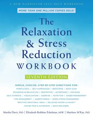 Cartea de lucru pentru relaxare și reducerea stresului - The Relaxation and Stress Reduction Workbook