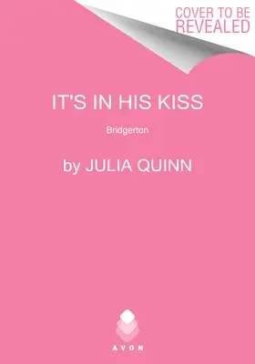 E în sărutul lui: Bridgerton - It's in His Kiss: Bridgerton