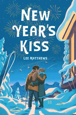 Sărutul de Anul Nou - New Year's Kiss