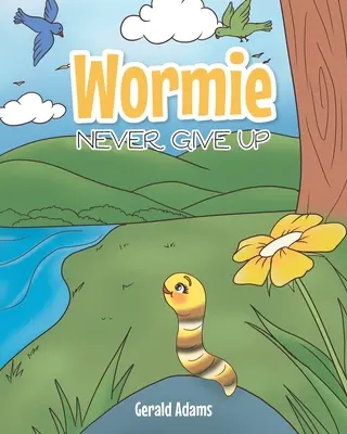 Wormie: Să nu renunți niciodată - Wormie: Never Give Up
