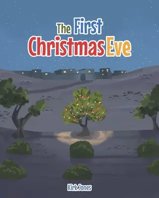 Primul Ajun de Crăciun - The First Christmas Eve