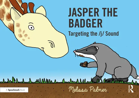 Jasper Bursucul: Direcționarea sunetului J - Jasper the Badger: Targeting the J Sound