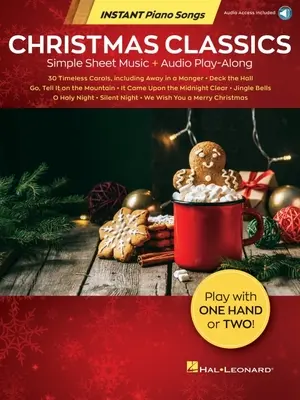 Clasici de Crăciun - Cântece instantanee pentru pian: Simple Sheet Music + Audio Play-Along: Simple Sheet Music + Audio Play-Along - Christmas Classics - Instant Piano Songs: Simple Sheet Music + Audio Play-Along: Simple Sheet Music + Audio Play-Along