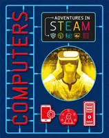 Aventuri în STEAM: Calculatoare - Adventures in STEAM: Computers