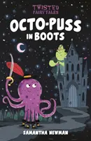 Twisted Fairy Tales: Octo-Puss în cizme - Twisted Fairy Tales: Octo-Puss in Boots