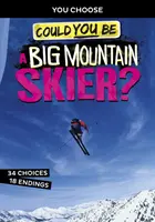 Ai putea fi un schior de munte mare? - Could You Be a Big Mountain Skier?