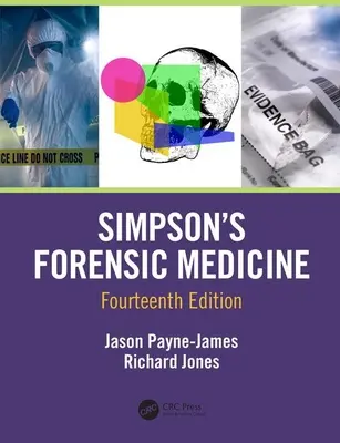 Simpson's Forensic Medicine, ediția a 14-a - Simpson's Forensic Medicine, 14th Edition