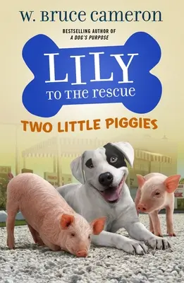 Lily la salvare: Doi purceluși - Lily to the Rescue: Two Little Piggies