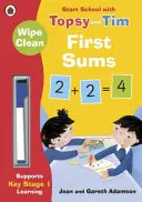 Șterge și curăță primele sume: Începe școala cu Topsy și Tim - Wipe-Clean First Sums: Start School with Topsy and Tim