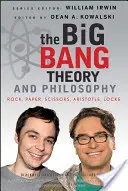 The Big Bang Theory și filosofia: Rock, Paper, Scissors, Aristotel, Locke - The Big Bang Theory and Philosophy: Rock, Paper, Scissors, Aristotle, Locke