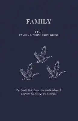 Familia: Cinci lecții de familie de la gâște - Family: Five Family Lessons from Geese