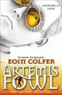 Artemis Fowl și decepția Opalului - Artemis Fowl and the Opal Deception