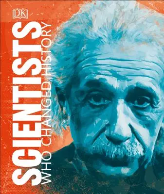 Oameni de știință care au schimbat istoria - Scientists Who Changed History