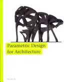 Proiectarea parametrică pentru arhitectură - Parametric Design for Architecture