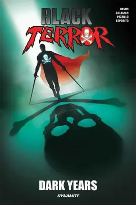 Teroarea neagră: Anii întunecați - Black Terror: Dark Years