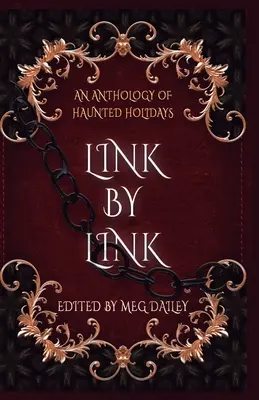 Link by Link: O antologie a sărbătorilor bântuite - Link by Link: An Anthology of Haunted Holidays