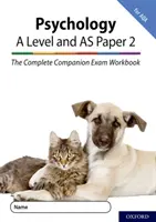 Complete Companions for AQA Ediția a patra: 16-18: The Complete Companions: A Level Year 1 și AS Psychology: Paper 2 Exam Workbook pentru AQA - Complete Companions for AQA Fourth Edition: 16-18: The Complete Companions: A Level Year 1 and AS Psychology: Paper 2 Exam Workbook for AQA