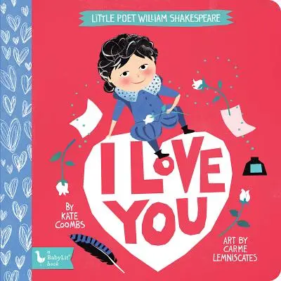 Micul Poet William Shakespeare: I Love You - Little Poet William Shakespeare: I Love You