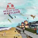 A B Seas din Ocean City, Maryland - The A B Seas of Ocean City, Maryland