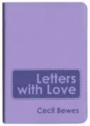 Scrisori cu dragoste: Flexible Soft Cover Gift Edition - Letters with Love: Flexible Soft Cover Gift Edition