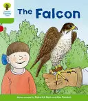 Oxford Reading Tree Biff, Chip and Kipper Stories Decode and Develop: Nivelul 2: Șoimul - Oxford Reading Tree Biff, Chip and Kipper Stories Decode and Develop: Level 2: The Falcon