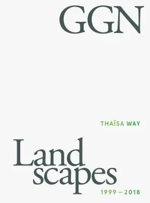 Ggn: Peisaje 1999-2018 - Ggn: Landscapes 1999-2018