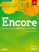 Encore Violin, Book 2, Grades 3 & 4 - Piesele tale preferate pentru examenul de vioară ABRSM - Encore Violin, Book 2, Grades 3 & 4 - Your favourite ABRSM violin exam pieces