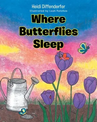 Unde dorm fluturii - Where Butterflies Sleep