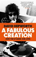 Fabulous Creation - Cum ne-a salvat LP-ul viețile - Fabulous Creation - How the LP Saved Our Lives