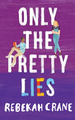 Doar minciunile frumoase - Only the Pretty Lies