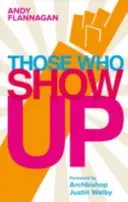 Cei care apar - Those Who Show Up