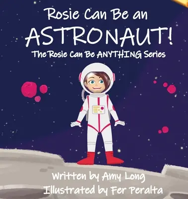 Rosie poate fi astronaut! - Rosie Can Be An Astronaut!