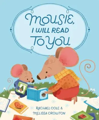 Mousie, îți voi citi - Mousie, I Will Read to You