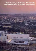 Ram Karmi, Ada Karmi-Melamede Curtea Supremă a Israelului, Ierusalim - Ram Karmi, Ada Karmi-Melamede Supreme Court of Israel, Jerusalem