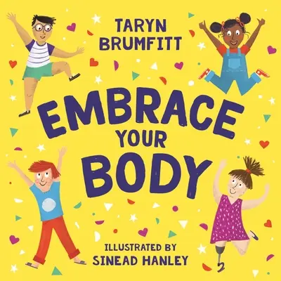 Îmbrățișează-ți corpul - Embrace Your Body
