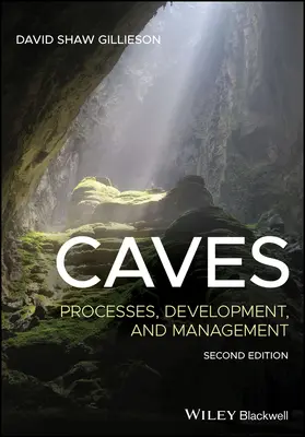 Peșteri: Procese, dezvoltare și gestionare - Caves: Processes, Development, and Management